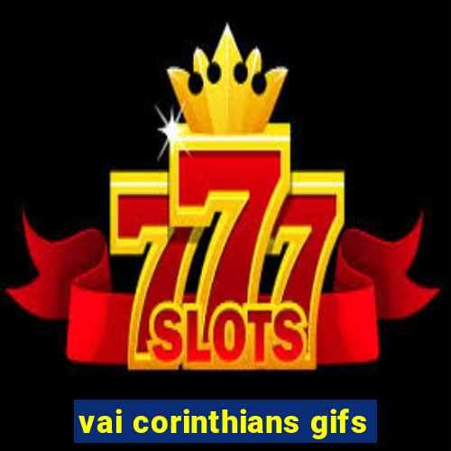 vai corinthians gifs